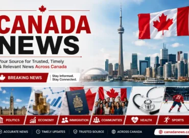 Latest Canada News: National, Local & International Coverage