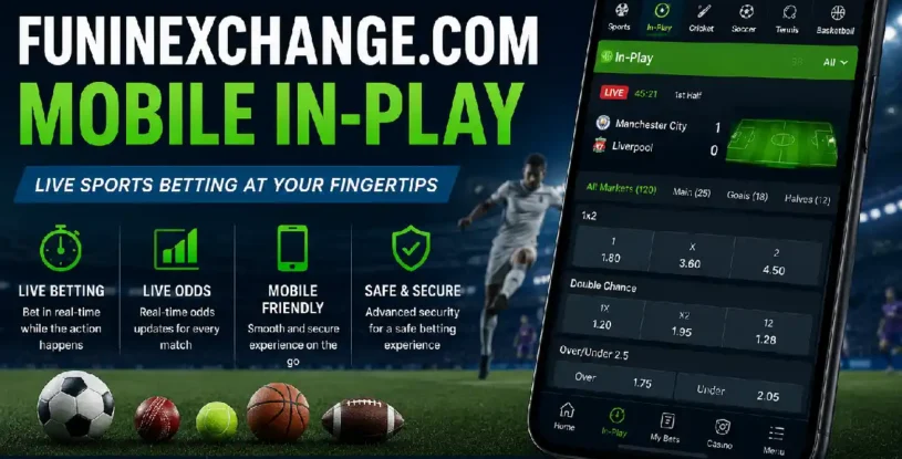 Funinexchange.com Mobile In-Play: A Complete Guide to Live Sports Betting on Mobile